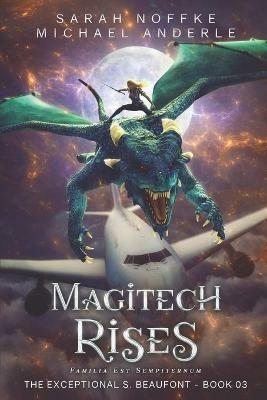 Magitech Rises - Michael Anderle,Sarah Noffke - cover