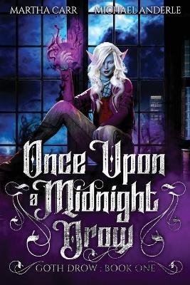 Once Upon A Midnight Drow - Michael Anderle,Martha Carr - cover