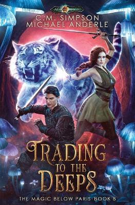 Trading to the Deeps - Michael Anderle,C M Simpson - cover