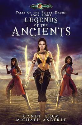 Legends Of The Ancients: Age Of Magic - A Kurtherian Gambit Series - Michael Anderle,Candy Crum - cover
