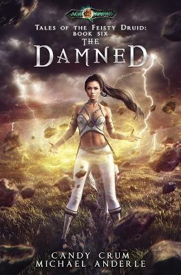 The Damned: Age Of Magic - A Kurtherian Gambit Series - Michael Anderle,Candy Crum - cover