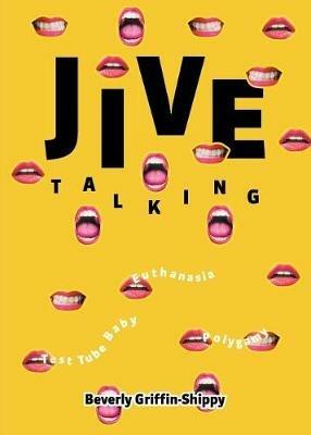 Jive Talking: Teeth with a Smile - Beverly Griffin-Shippy - cover