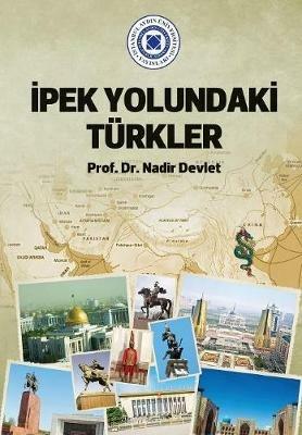 Ipek Yolundaki Turkler - Nadir Devlet - cover