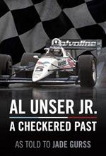 Al Unser Jr: A Checkered Past