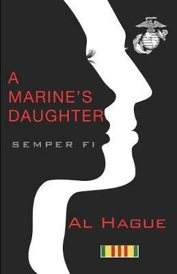 A Marine's Daughter - Al Hague - cover