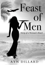 Feast of Men: Story of A Woman's Heart