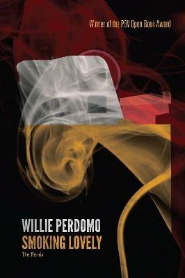 Smoking Lovely: The Remix - Willie Perdomo - cover