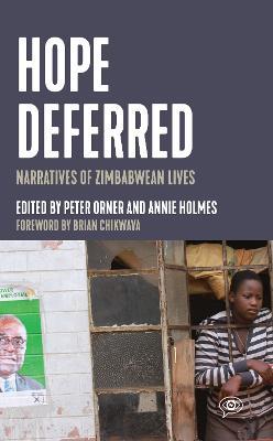 Hope Deferred: Narratives of Zimbabwean Lives - cover
