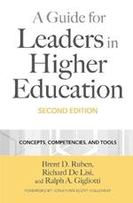 A Guide for Leaders in Higher Education: Concepts, Competencies, and Tools