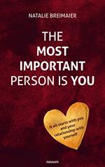 The most important person is you