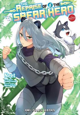 The Reprise Of The Spear Hero Volume 08: The Manga Companion - Neet,Aneko Yusagi - cover