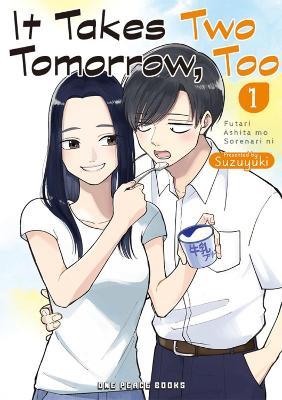 It Takes Two Tomorrow, Too Volume 1 - Suzuyuki - cover