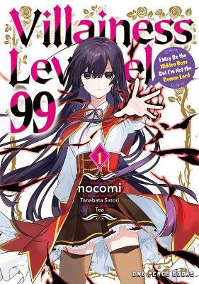 Villainess Level 99 Volume 1: I May Be the Hidden Boss But I'm Not the Demon Lord - Tanabata Satori - cover