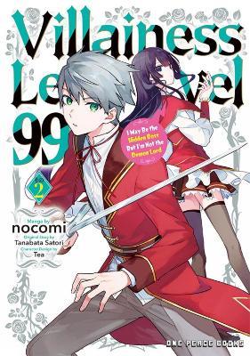 Villainess Level 99 Volume 2: I May Be the Hidden Boss But I'm Not the Demon Lord - Tanabata Satori - cover