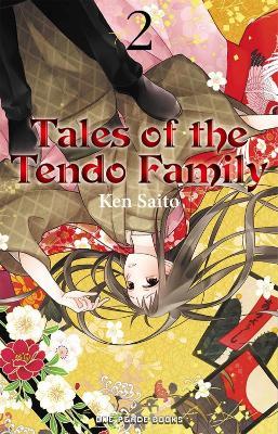 Tales of the Tendo Family Volume 2 - Ken Saito - cover