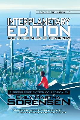 Interplanetary Edition and Other Tales of Tomorrow - Emily Martha Sorensen - cover