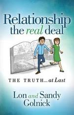 Relationship the Real Deal: The Truth at Last