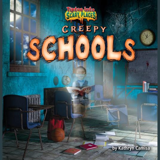 Creepy Schools