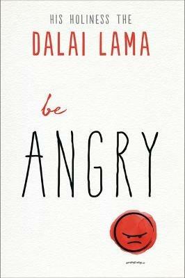 Be Angry - Dalai Lama - cover