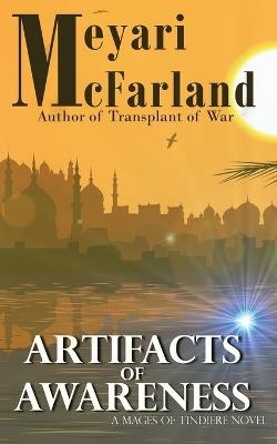 Artifacts of Awareness - Meyari McFarland - cover