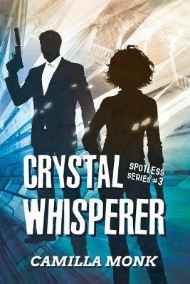 Crystal Whisperer - Camilla Monk - cover