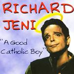 Richard Jeni: A Good Catholic Boy