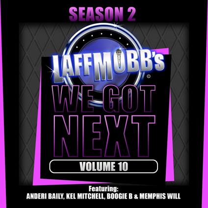 Laffmobb's We Got Next, Volume 10