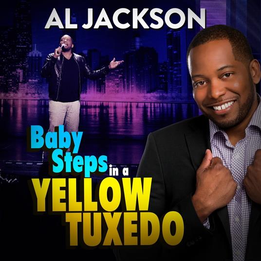 Al Jackson: Baby Steps in a Yellow Tuxedo