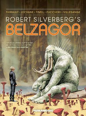 Robert Silverberg's Belzagor - Philippe Thirault,Bruno Lecigne,Sam Timel - cover