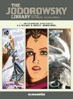 The Jodorowsky Library: Book Four