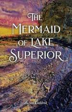 The Mermaid of Lake Superior