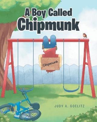 A Boy Called Chipmunk - Judy a Goelitz - cover