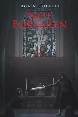 Not Forsaken - Robin Colbert - cover