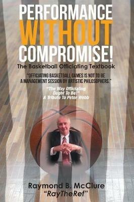 Performance Without Compromise - Raymond McClure - cover