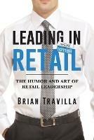 Leading in Retail: The Humor and Art of Retail Leadership