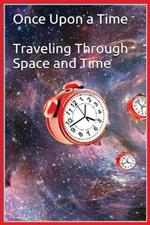 Once Upon a Time - Traveling Through Space and Time