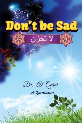 Don't Be Sad: Happiness Every Day - Al-Qarni - cover