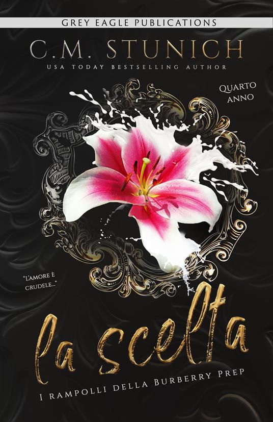 La scelta - C.M. Stunich - ebook