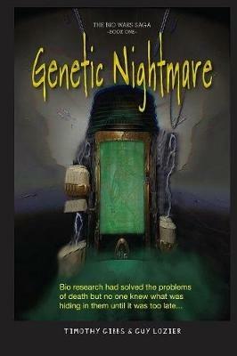 Genetic Nightmare - Guy Lozier,Timothy Gibbs - cover