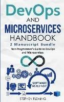 DevOps And Microservices Handbook: Non-Programmer's Guide to DevOps and Microservices - Stephen Fleming - cover
