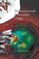 The Bournemouth & Boscombe Trilogy