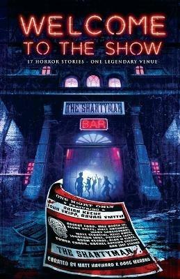 Welcome to the Show: 17 Horror Stories - One Legendary Venue - Brian Keene,John Skip,Janz Jonathan - cover