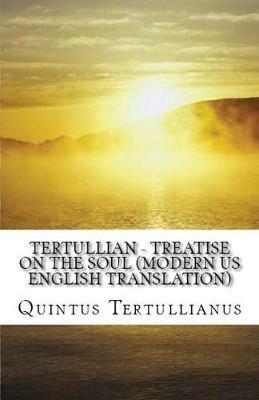 A Treatise on the Soul - Tertullian - cover