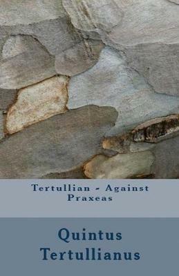 Against Praxeas - Tertullian - cover