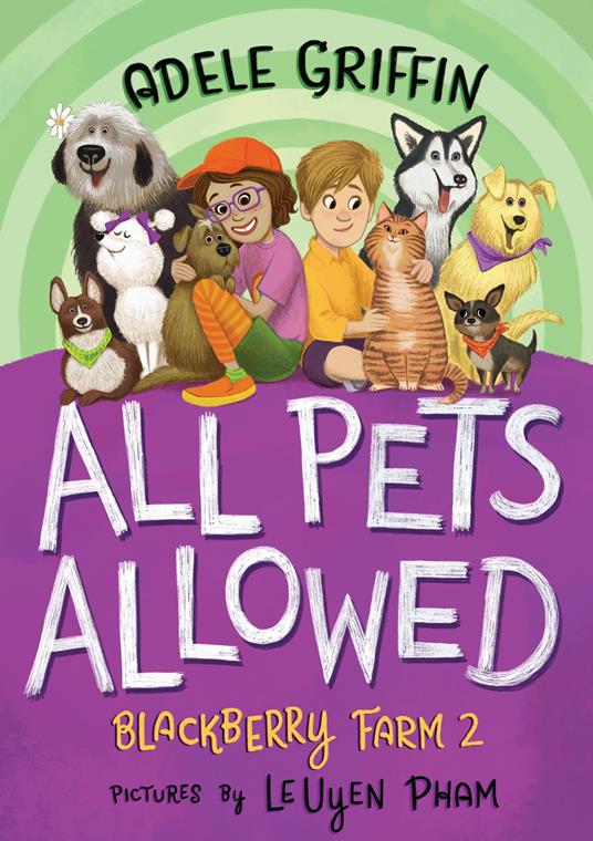 All Pets Allowed: Blackberry Farm 2 - Adele Griffin,LeUyen Pham - ebook