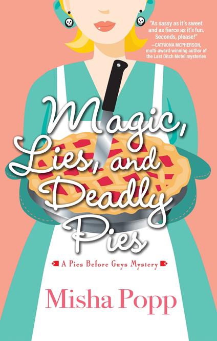 Magic, Lies, and Deadly Pies