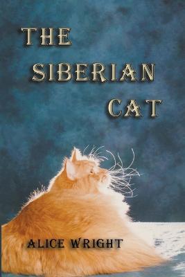 The Siberian Cat - Alice E Wright - cover