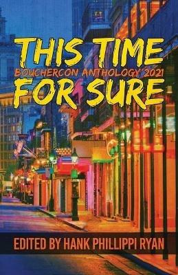 This Time For Sure: Bouchercon Anthology 2021 - cover
