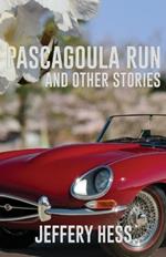 Pascagoula Run and Other Stories