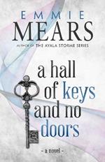 A Hall of Keys and No Doors